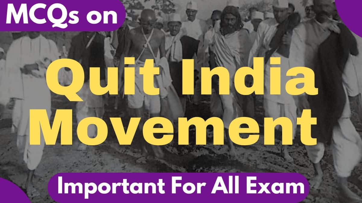 Quit India Movement MCQs