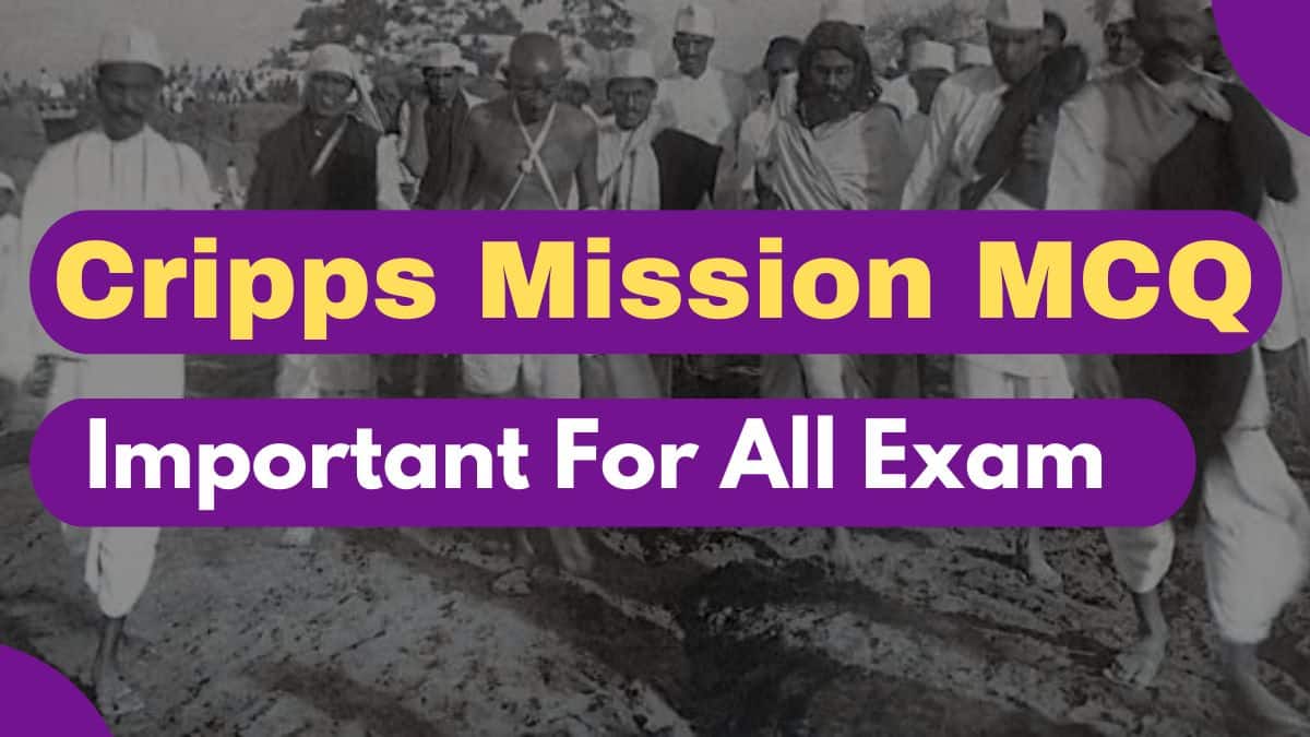 Cripps Mission MCQ | Important MCQ For All Exam