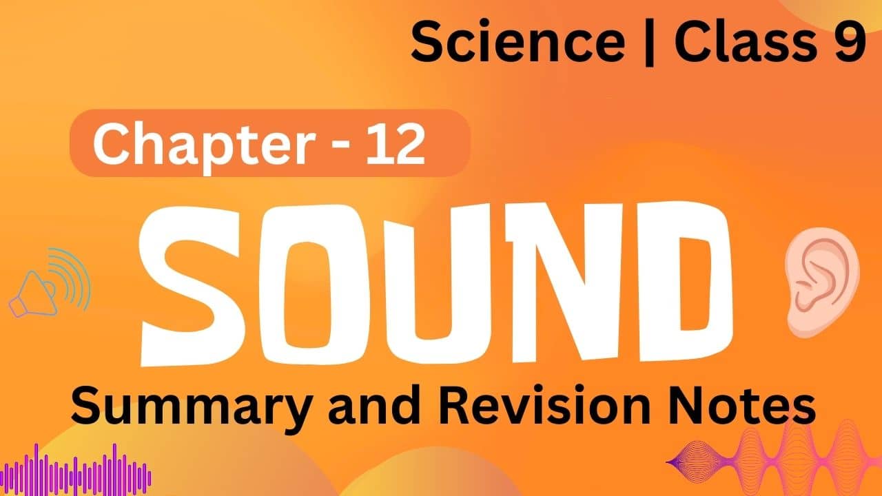 Notes on Class 9 Science Chapter Sound