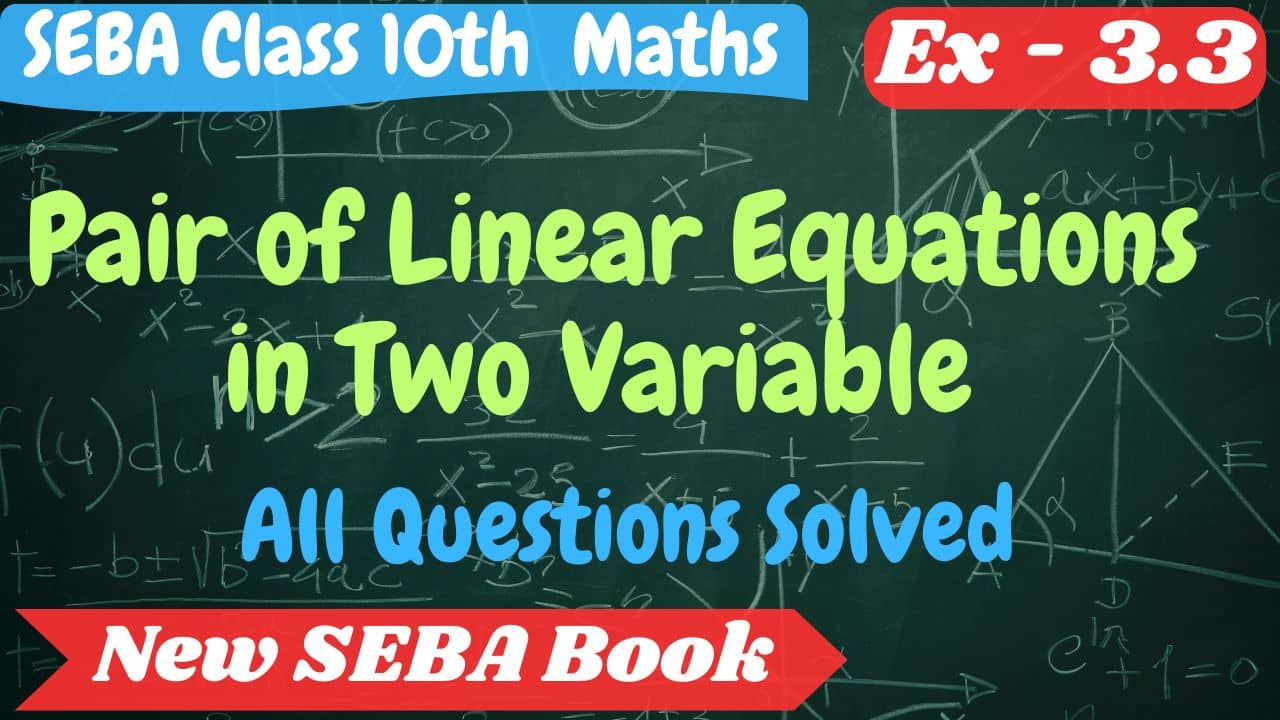 SEBA Class 10 Maths Chapter 3.3 Solutions