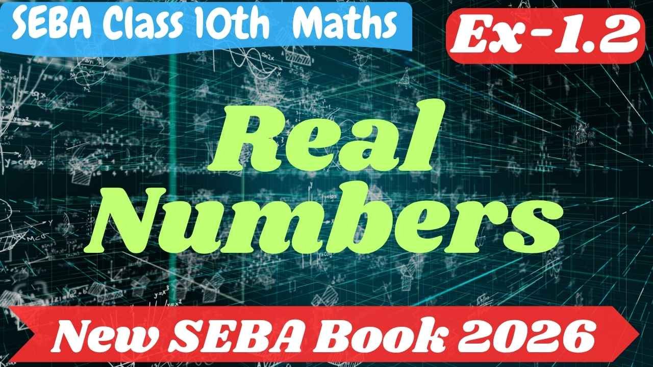 SEBA Class 10 Mathematics Chapter 1.2 Solutions