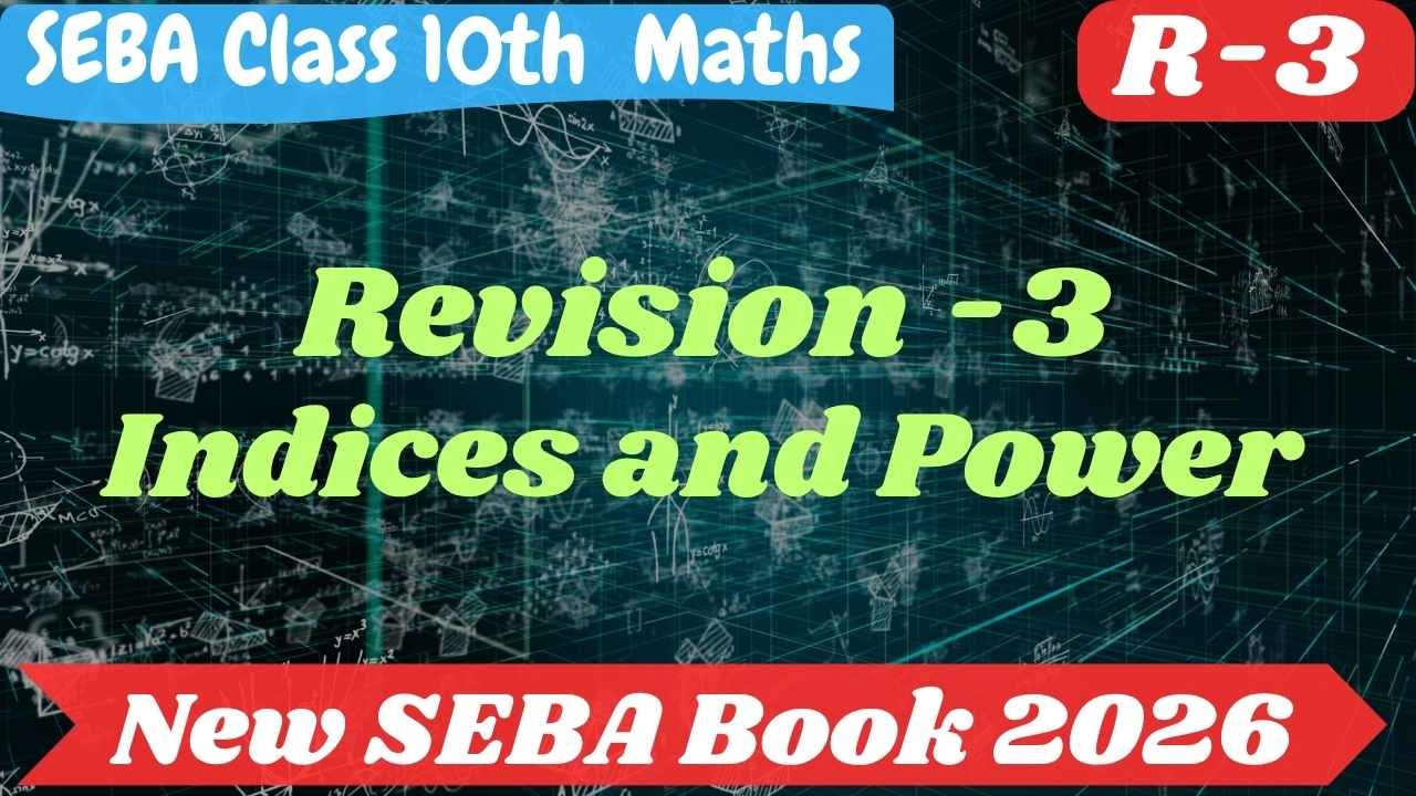 SEBA Class 10 Maths Revision Exercise R-3 Solutions