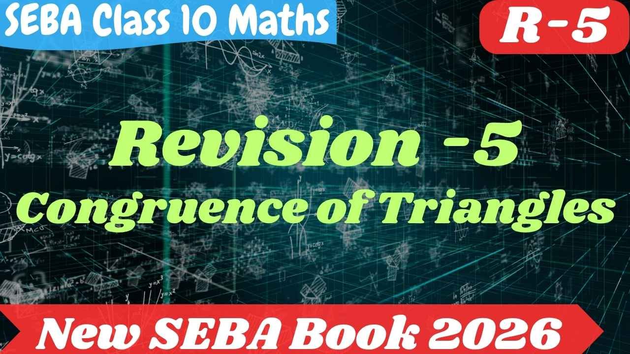 SEBA Class 10 Maths Revision Exercise R-5 Solutions